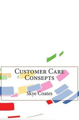 Cover of Customer Care Consepts