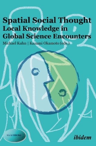 Cover of Spatial Social Thought - Local Knowledge in Global Science Encounters