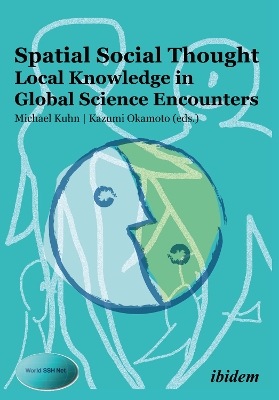 Book cover for Spatial Social Thought - Local Knowledge in Global Science Encounters