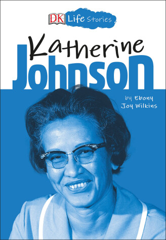 Book cover for DK Life Stories: Katherine Johnson