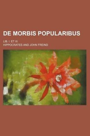 Cover of de Morbis Popularibus; Lib. I. Et III.