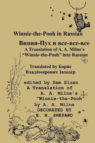 Cover of Winnie-the-Pooh in Russian A Translation of A. A. Milne's Winnie-the-Pooh into Russian