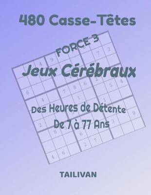 Book cover for 480 Casse-Têtes Jeux Cérébraux Force 3