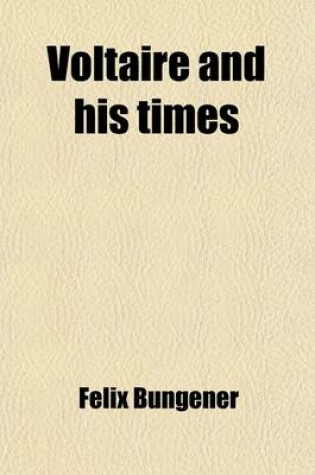 Cover of Voltaire and His Times