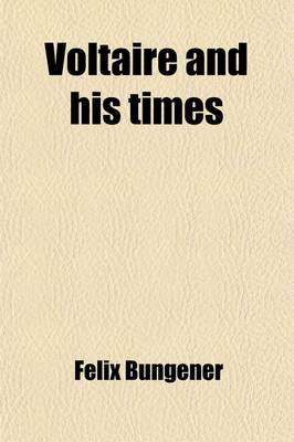 Book cover for Voltaire and His Times