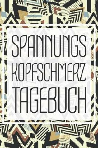 Cover of Spannungskopfschmerz Tagebuch
