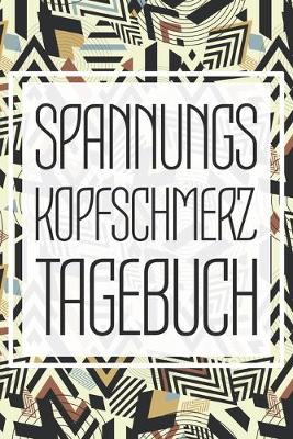 Book cover for Spannungskopfschmerz Tagebuch