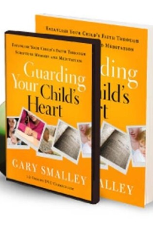 Cover of Guarding Your Child's Heart Family Kit