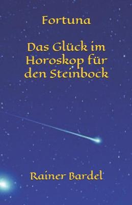 Book cover for Fortuna Das Gluck im Horoskop fur den Steinbock