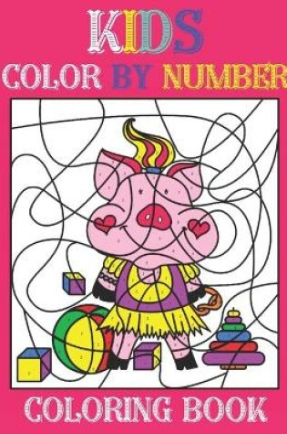 Cover of KIds Color By Number Coloring Book