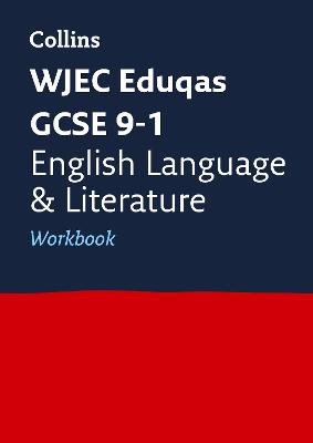 Cover of WJEC Eduqas GCSE 9-1 English Language and Literature Workbook