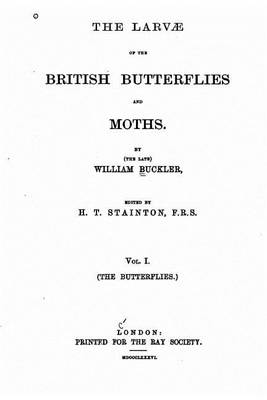 Cover of The Larvae of the British Butterflies and Moths