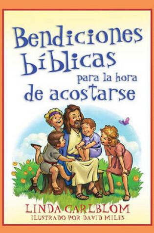 Cover of Bendiciones Biblicas Para La Hora de Acostarse