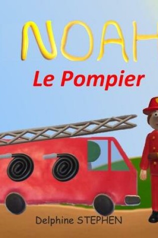 Cover of Noah le Pompier