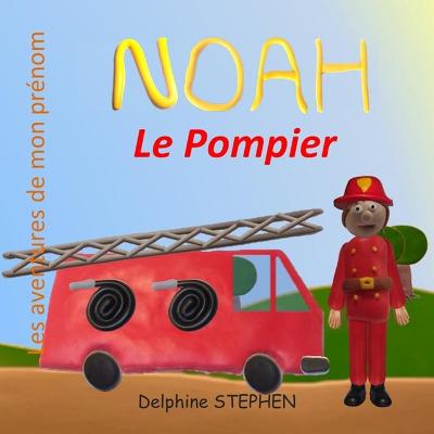 Book cover for Noah le Pompier