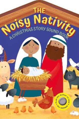 Cover of The Noisy Nativity