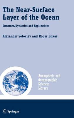 Cover of The Near-Surface Layer of the Ocean: Structure, Dynamics and Applications