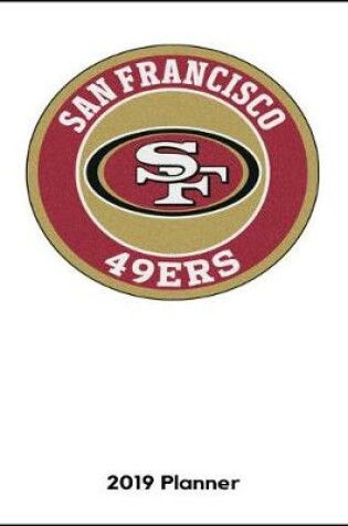 Cover of San Francisco 49ers 2019 Planner SF