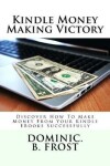 Book cover for Kindle Money Making Victory