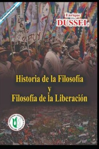 Cover of Historia de la Filosofia y la Filosofia de la Liberacion