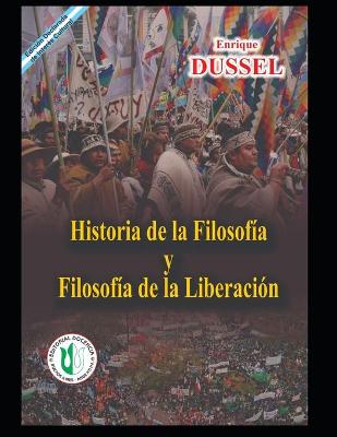 Book cover for Historia de la Filosofia y la Filosofia de la Liberacion