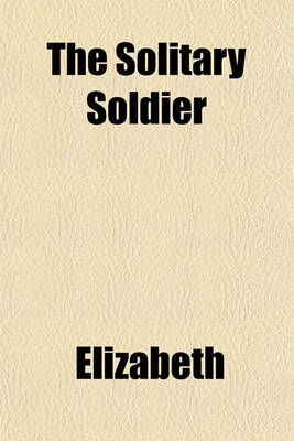 Book cover for The Solitary Soldier