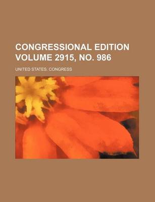 Book cover for Congressional Edition Volume 2915, No. 986