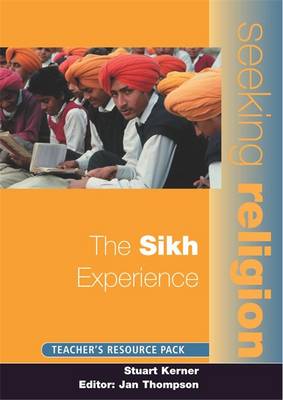 Book cover for Seeking Religion: The Sikh Experience : Teacher's Resource