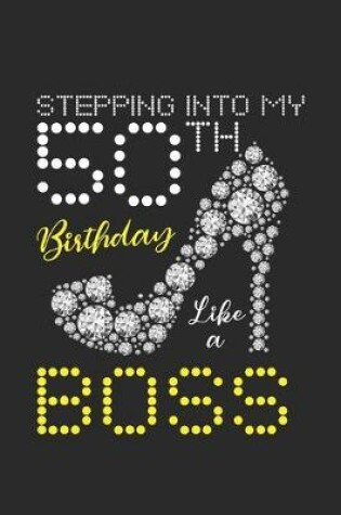 Cover of Stepping into my 50th Birthday like a Boss
