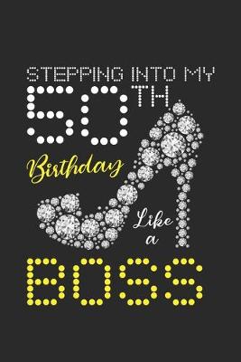 Book cover for Stepping into my 50th Birthday like a Boss