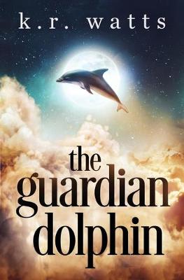 Book cover for The Guardian Dolphin