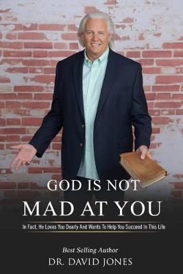 Book cover for God Is Not Mad At You!