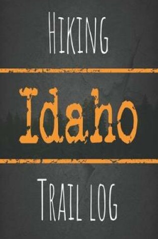 Cover of Hiking Idaho trail log