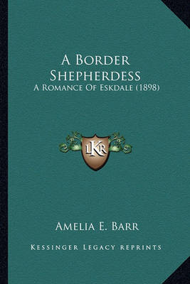 Book cover for A Border Shepherdess a Border Shepherdess