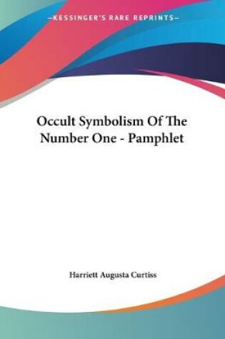 Cover of Occult Symbolism Of The Number One - Pamphlet