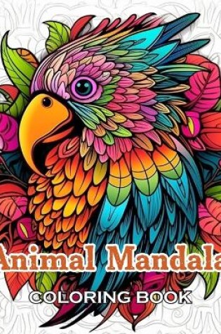 Cover of Animal Mandala Coloring Book for Adults