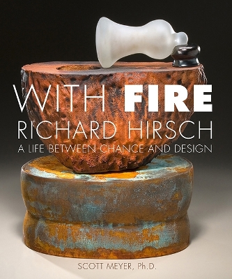 Book cover for With Fire: Richard Hirsch