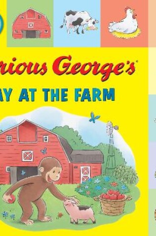 Cover of Curious George's Day at the Farm (Tabbed Lift-The-Flap)