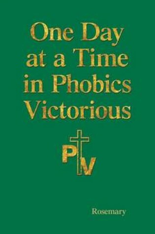 Cover of One Day at a Time in Phobics Victorious