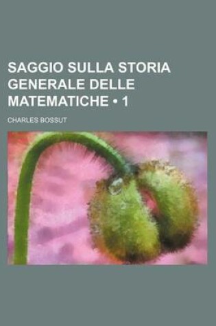 Cover of Saggio Sulla Storia Generale Delle Matematiche (1)