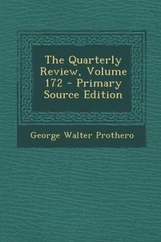 Cover of The Quarterly Review, Volume 172 - Primary Source Edition