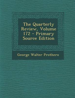 Book cover for The Quarterly Review, Volume 172 - Primary Source Edition
