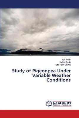 Book cover for Study of Pigeonpea Under Variable Weather Conditions