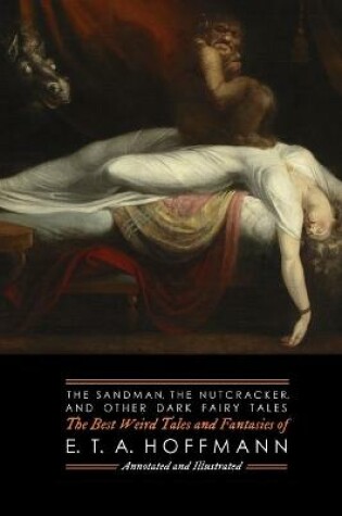 Cover of The Sandman, The Nutcracker, and Other Dark Fairy Tales