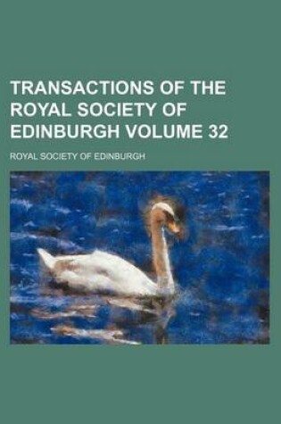 Cover of Transactions of the Royal Society of Edinburgh Volume 32