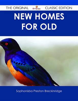 Book cover for New Homes for Old - The Original Classic Edition