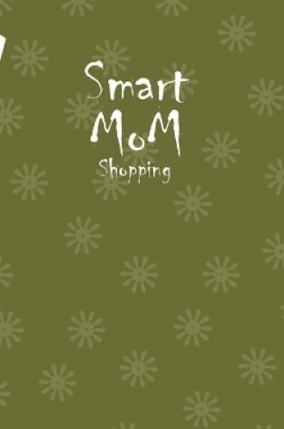 Cover of Smart Mom Shopping List Planner Book (Swamp Green)