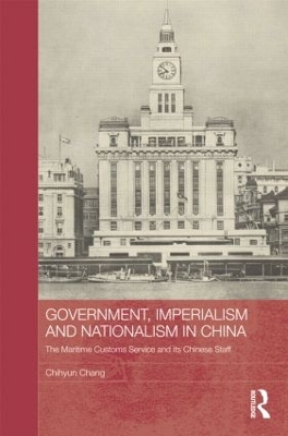 Cover of Government, Imperialism and Nationalism in China