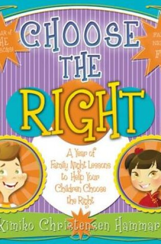 Cover of Choose the Right