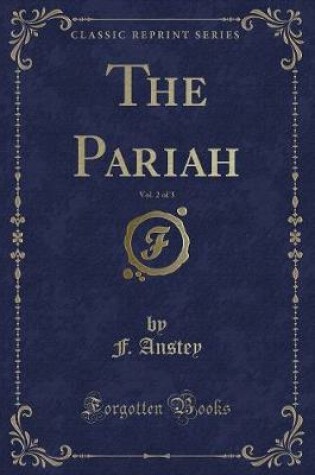 Cover of The Pariah, Vol. 2 of 3 (Classic Reprint)